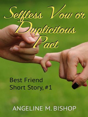 cover image of Selfless Vow or Duplicitous Pact